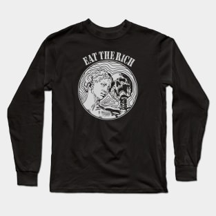 eat the rich Long Sleeve T-Shirt